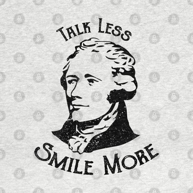 Talk Less Smile More - Hamilton by ahmed4411